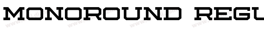 Monoround Regular字体转换 Monoround Regular字体转换